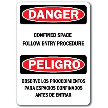 Signmission Danger-Confined Space Entry Procedure Bilingual 10x14 OSHA, DS-Confined Space Folow Pro Bilngual DS-Confined Space Folow Pro Bilngual